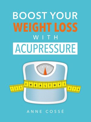 cover image of Boost Your Weight Loss with Acupressure